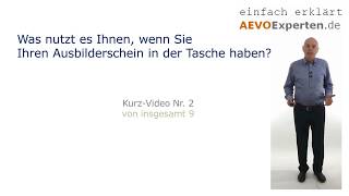 AEVO-Prüfung: Was nutzt es Ihnen, wenn Sie Ihren Ausbilderschein in der Tasche haben? Video