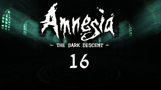 Amnesia: The Dark Descent walkthrough | part 16 | Transept