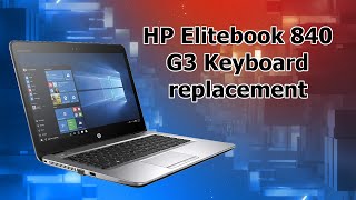 HP Elitebook 840 G3 keyboard replacement step by step