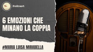 Ep.01 | 6 Emozioni che minano la Coppia | podcast_crescitaPersonale