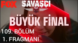 Savaşçı 109. Bölüm 1. Fragmanı