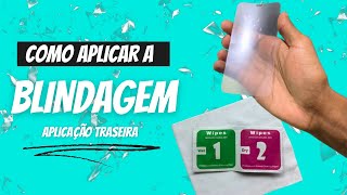 Como aplicar a BLINDAGEM (aplicação traseira)