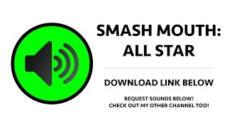 Smash Mouth - All Star Sound Effect