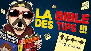 LA BIBLE DES TIPS !!!