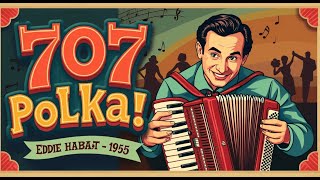 Eddie Habat   The Joy of Polka  Classic 1955 Performance