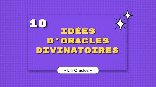 Idées oracles divinatoires 🔮 Partie 10