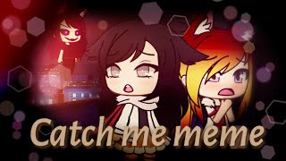 Catch me meme! ~Blythe Gachaz~ #gacha #meme