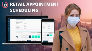 Retail Appointment Scheduling | COVID19 & Post Pandemic New Normal