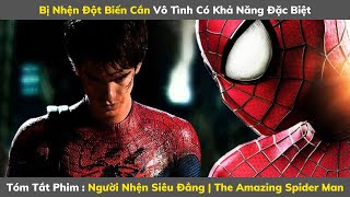 Review Phim Hay : Người Nhện Siêu Đẳng | The Amazing Spider Man | Tóm Tắt Phim Hay