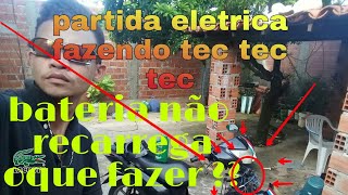 partida eletrica só faz barulho tec tec mais não pega!