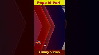 Papa Ki pari shorts 05 Funny Pakistani girl   funny beautiful girl 06