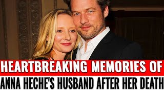 Heartbreaking memories of Anna Heche's husband after her death