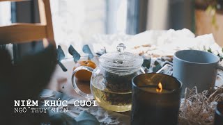 NIỆM KHÚC CUỐI - Ngô Thuỵ Miên | Relaxing Piano | Giang Nguyễn