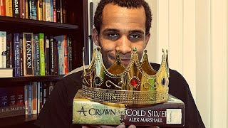 A Crown For Cold Silver Spoiler Free Book Review