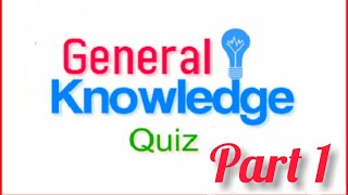 General Knowledge Questions & Answers | Part 1 | Pakistan Zindabad | General Knowledge Quiz