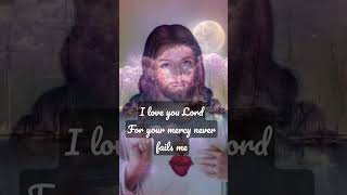 I Love you Lord #iloveyoulord