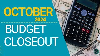 October Budget Closeout|Semi-Monthly Budgeting|Zero-Based Budgeting