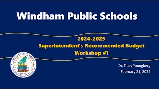 BOE Budget Workshop #1 2/21/24