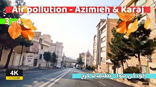 Iran in danger - Air pollution - Azimieh Karaj - Part 3 of 4