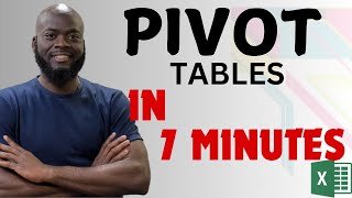 Excel Pivot Table EXPLAINED in 7 Minutes