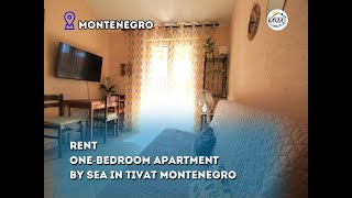 Rent one-bedroom apartment by sea in Tivat Montenegro | Life in Montenegro