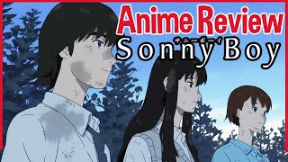 Sonny Boy - Anime Review CHC: Off-Script