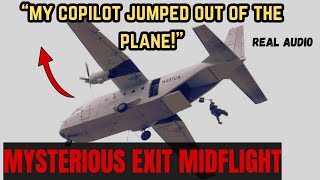 Copilot exits airplane mid flight without parachute! (Bizarre ATC audio)