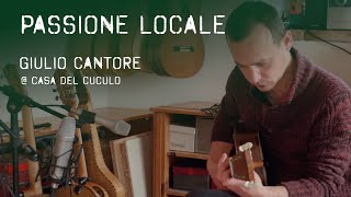 Giulio Cantore musicista liutaio - Passione Locale