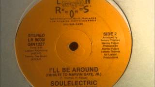 Soul Electric - I'll Be Around