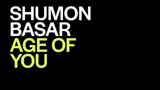 Shumon Basar presents Age of You | The World Around