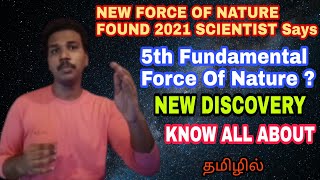 Strong Evidence found for a new force  of nature in Tamil | Fifth force of nature new discovery