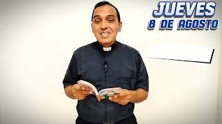 EVANGELIO DE HOY. Jueves 8 de agosto | Padre Victor Ordoñez