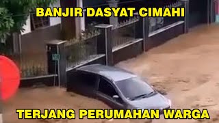 Banjir Hari ini di Cimahi JABAR Sapu Perumahan Warga