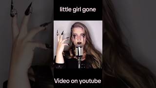 little girl gone #music #cover #jeydi #littlegirlgone #stage #musica #coversong #song #girl  #makeup