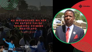 Ku Msonkhano Wa DPP Ku Katoto Palibe Chamzeru Chimene Ndatolapo - Redson Munlo