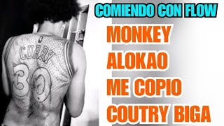 COUTRY BIGA  ME COPIO DICE MONKEY EL ALOKAO EN COMIENDO CON FLOW