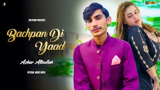 Bachpan Di Yaad , Azhar Attaullah, Official Song SGStudio 2024