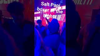 Salt Papi best boxer of the night 14/1/2023