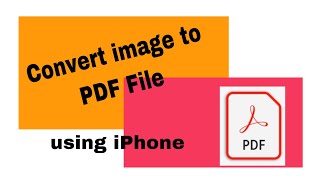 How to Convert Images to PDF File in iPhone