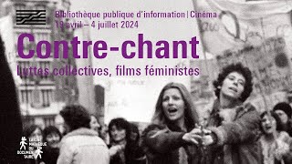 Contre-chant : luttes collectives, films féministes (bande-annonce)