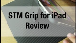 STM Grip for iPad - Review