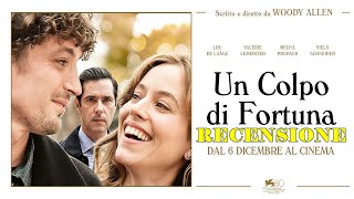 Un colpo di fortuna (Coup de Chance) di Woody Allen RECENSIONE REVIEW