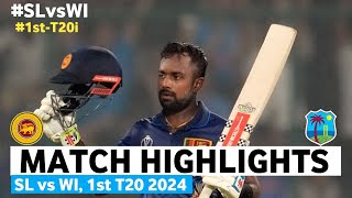 Sri Lanka vs West Indies 1st T20 2024 Cricket Match Full Highlights Cricket Live Highlights today