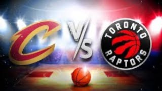 Cleveland Cavs Vs Toronto Raptors Live Stream & Full Game