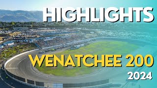 HIGHLIGHTS: 2024 Wenatchee 200