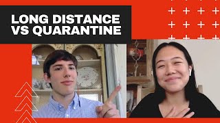 Long-Distance vs. Quarantine 2: How Has Quarantine Affected Our Relationships?