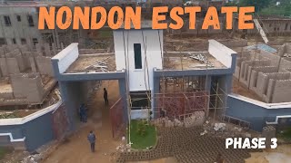 🔥 Update Video on Nondon Estate Phase 3