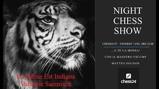 NIGHT CHESS SHOW: "A te la mossa" con Matteo Zoldan