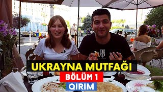 Ukrayna Mutfağı - Bölüm 1  |  QIRIM RESTORAN