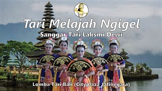 Tari Melajah Ngigel, Lomba Tari Bali (Cityplaza Jatinegara) "Sanggar Tari Bali Laksmi Dewi"